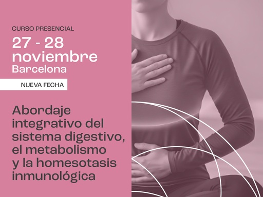 Curso/Taller: "Abordaje integrativo del sistema digestivo, el metabolismo y la homesotasis inmunológica"